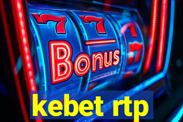 kebet rtp